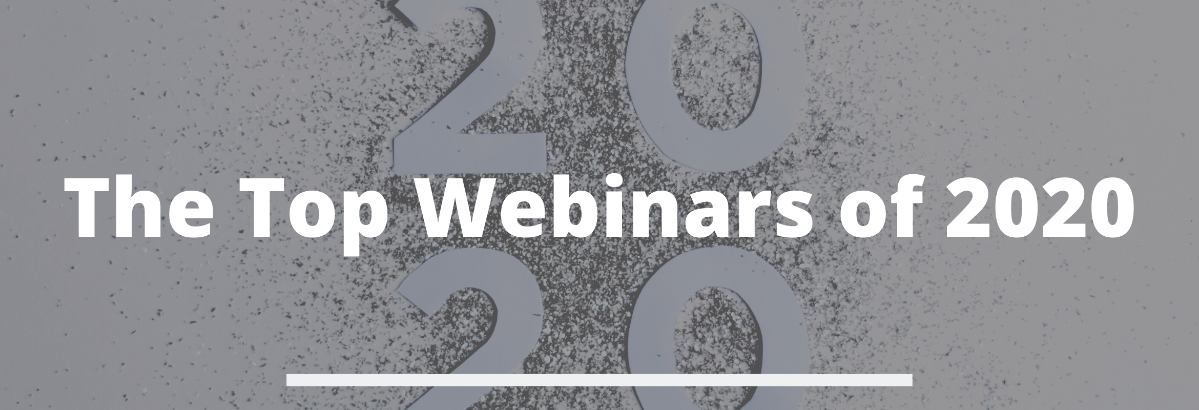 a round-up of the top webinars of the year